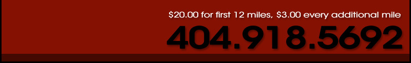 $20 for first 12 miles, $3 every additional mile. 404.918.5692